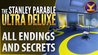 The Stanley Parable Ultra Deluxe  All Endings and Secrets  Gameplay [upl. by Nolur]