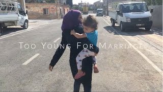 Asmahs Story Too Young for Marriage  A Syrian Refugee in Turkey Films Her Life [upl. by Anerrol]