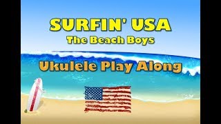 Surfin USA  Ukulele Play Along  Very Easy [upl. by Nolyaw27]