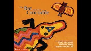 The Bat and the Crocodile [upl. by Enelhtak]