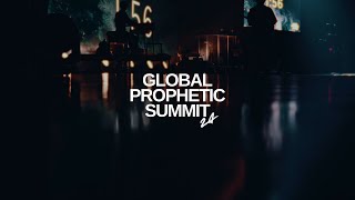 Global Prophetic Summit 2024 Recap [upl. by Nonnaihr674]