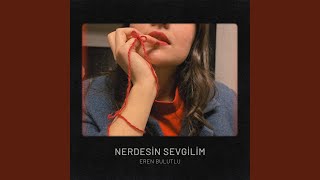 Nerdesin Sevgilim [upl. by Grier]