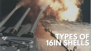 What are the Different Types of Shells that the 16in Guns Fire [upl. by Yroffej]