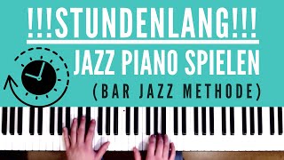 Stundenlang Jazz Piano spielen Bar Jazz Methode [upl. by Terrene639]