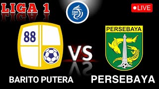 🔴LIVE  LIGA 1 Barito Putera vs Persebaya Surabaya  2025 [upl. by Roe]