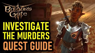 Investigate the Murders Quest Guide  Baldurs Gate 3 BG3 [upl. by Itsrejk]