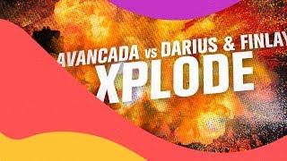 Avancada vs Darius amp Finlay  Xplode Avancada Mix [upl. by Akehsay]