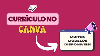 Como fazer um Currículo GRÁTIS no Canva [upl. by Aidan]