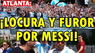 💥😲LOCURA TOTAL POR MESSI Y ARGENTINA EN ATLANTA [upl. by Udelle]