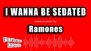 Ramones  I Wanna Be Sedated Karaoke Version [upl. by Misti]