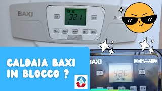 Caldaia BAXI in errore E20 E40 E50 E28 E118 come RISOLVO e caricare la pressione in caldaia [upl. by Laamak402]