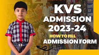 KVS Class 1 Admission Online Form 2023  How to Fill Kendriya Vidyalaya KVS Admission Form 202324 [upl. by Revned]