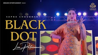 Black Dot  Sapna Choudhary Dance Performance  Haryanvi Songs 2023 [upl. by Aikkan]