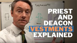 Priest and Deacon Vestments Explained [upl. by Zsolway]