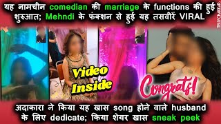 Wedding Bells  Popular comedian shares a sneak peek into her mehndi function video goes VIRAL [upl. by Hephzipa749]