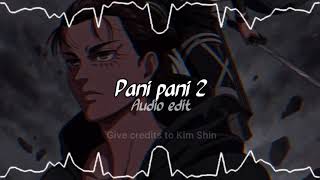 Pani Pali 2 audio edit [upl. by Zimmermann]