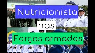 NUTRICIONISTA NAS FORÇAS ARMADAS MARINHAEXÉRCITOAERONÁUTICA [upl. by Iah]