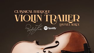 Classical Baroque Violin Trailer  Classical Background Music for Trailers and Videos [upl. by Ahsiruam]