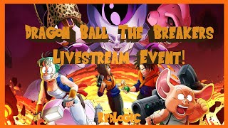 🔴 ITS BREAKERS TIME  Dragon Ball The Breakers Stream 232 [upl. by Notyard]