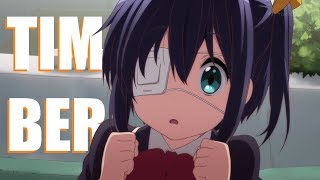 Chuunibyou AMV  Timber [upl. by Care962]