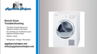 Bosch Dryer Troubleshooting [upl. by Aras]