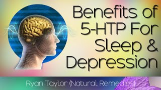 5HTP Benefits for Sleep and Depression [upl. by Erikson]