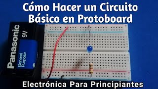 Como hacer un Circuito básico Encender Led en Protoboard [upl. by Atiuqehc]