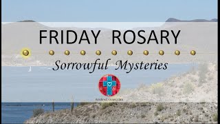 Friday Rosary • Sorrowful Mysteries of the Rosary 💜 Distant Lake [upl. by Ecirehs558]