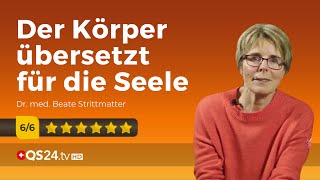 Der Körper übersetzt für die Seele  Dr med Beate Strittmatter  Back to school  QS24 [upl. by Ettedranreb388]