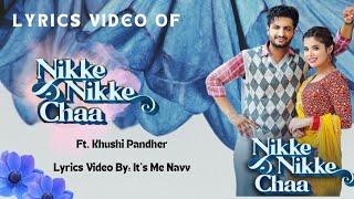 Nikke Nikke Cha  Khushi Pandher  Lyrics Video  Its me Navv  Jass Records itsmenavv [upl. by Ahseinaj318]