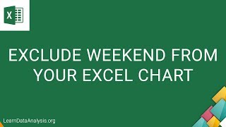 How to exclude weekends from your Excel Chart  Excel Tutorial [upl. by Rachele]