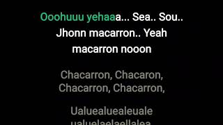 Chacarron Macarron Karaoke Lyric [upl. by Eeral]