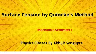 Quinckes Method Determination of Surface Tension [upl. by Sean]