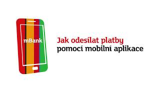 Jak odesílat platby pomocí mobilní aplikace mBank [upl. by Anawahs]