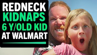 Redneck Kidnaps 6 Year Old Kid At Walmart What Happens Next Is Shocking [upl. by Allegra]