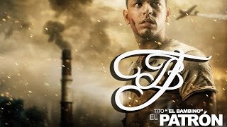 Tito El Bambino  Mata El Patrón [upl. by Anyt]