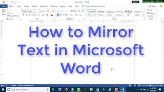 How to Mirror Text in Microsoft Word [upl. by Jala]