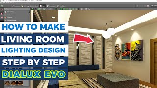 HOW TO MAKE LIVING ROOM LIGHTING DESIGN STEP BY STEP DIALUX EVO [upl. by Loomis]