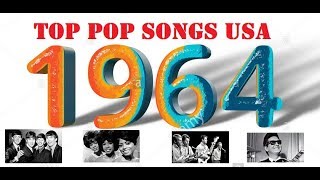 Top Pop Songs USA 1964 [upl. by Oidgime]