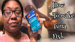 How I made TUNA SALAD with NO MIRACLE WHIP [upl. by Niessuh]