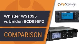 Whistler WS1095 vs Uniden BCD996P2  Compare Police Scanners [upl. by Hali842]