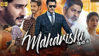 Maharishi Full Movie Hindi Dubbed । Mahesh babu Pooja Hegde Allari Naresh । HD ReviewampFacts [upl. by Yroger]