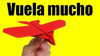 COMO HACER UN AVIÓN DE PAPEL QUE VUELE MUCHO PAPIROFLEXI FÁCIL [upl. by Eener]