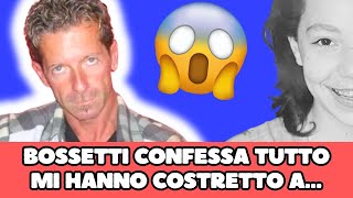 🔴 BOSSETTI SHOCK CONFESSA TUTTO MI HANNO COSTRETTO A… [upl. by Notsirb]