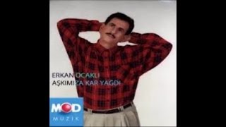 ERKAN OCAKLI  AYRILIRKEN YARİMDEN [upl. by Adekram]