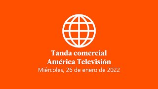 Tanda comercial América Televisión Perú 26012022 [upl. by Akedijn]