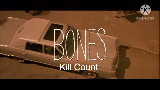 Bones 2001 Kill Count [upl. by Laamak]