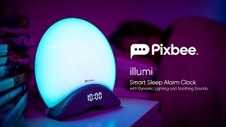 Pixbee Illumi  Smart Sleep Alarm Clock with Dynamic Lighting and Soothing Sounds [upl. by Johnna]