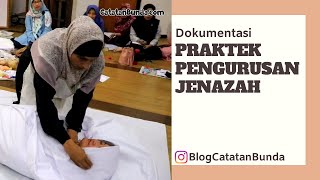 PELATIHAN PRAKTEK CARA PENGURUSAN JENAZAH DALAM ISLAM [upl. by Andris]