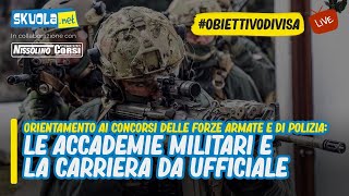 ObiettivoDivisa le Accademie Militari e la carriera da Ufficiale [upl. by Blondelle]